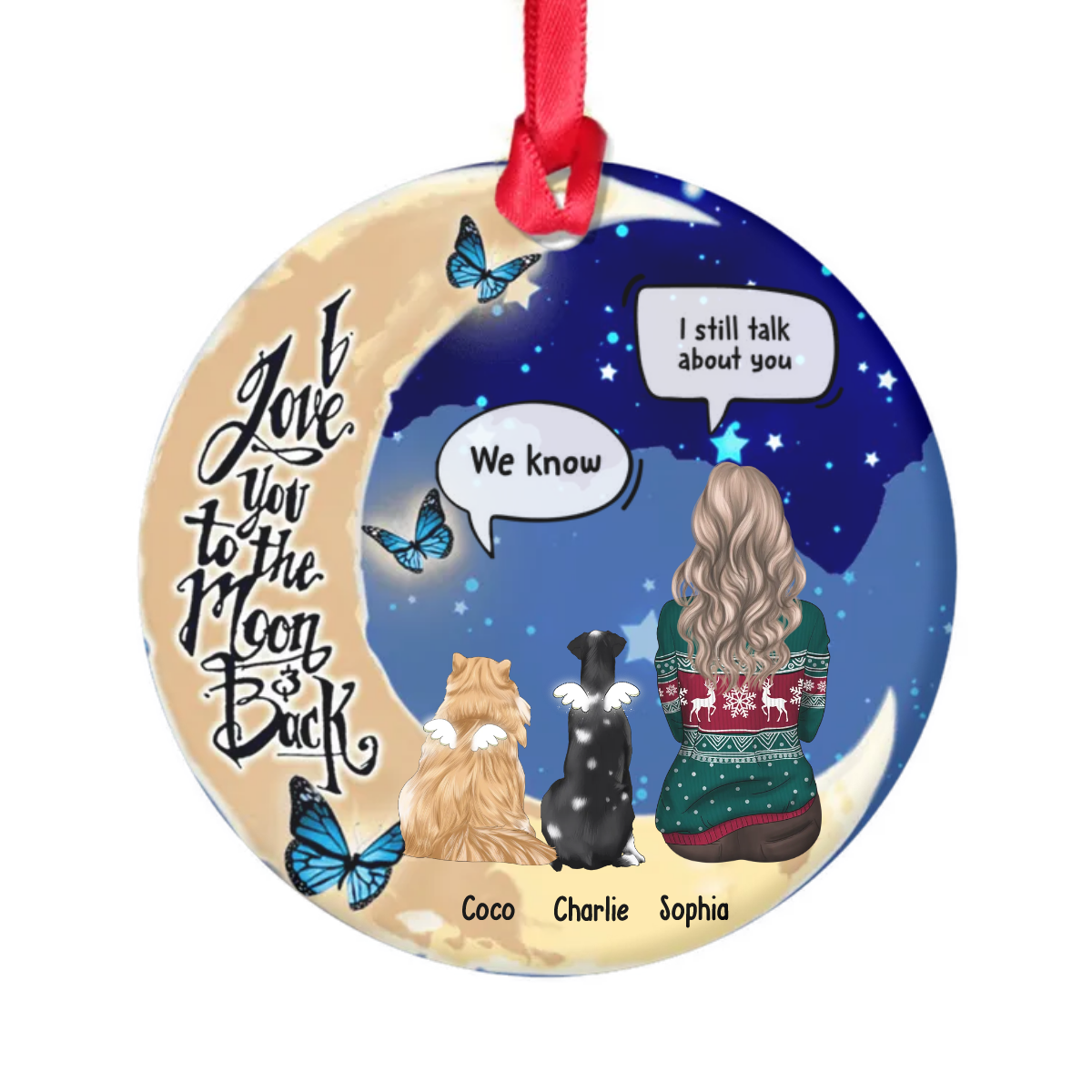 I Love You To The Moon And Back  Christmas Ceramic Ornament  - Dog, Cat Memorial Gift AE